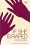 If She Is Raped: A Guidebook for Husbands, Fathers, and Male Friends