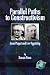 Parallel Paths to Constructivism: Jean Piaget and Lev Vygotsky