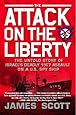 The Attack on the Liberty: The Untold Story of Israel's Deadly 1967 Assault on a U.S. Spy Ship