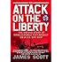 The Attack on the Liberty: The Untold Story of Israel's Deadly 1967 Assault on a U.S. Spy Ship