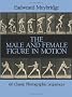 The Male and Female Figure in Motion: 60 Classic Sequences