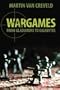 Wargames: From Gladiators to Gigabytes