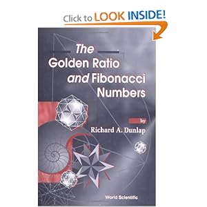 The Golden Ratio and Fibonacci Numbers R. A. Dunlap