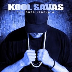 Cover: Kool Savas - tot Oder Lebendig