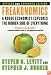 Freakonomics [Revised and Expanded]: A Rogue Economist Explores the Hidden Side of Everything
