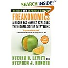 Freakonomics [Revised and Expanded]: A Rogue Economist Explores... by  Steven D. Levitt and Stephen J. Dubner