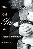 Review iUniverse.com  / The Girl in My Parents' Basement