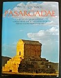 Pasargadae : a report on the excavation conducted by the British Institute of Persian Studies from 1961 to 1963