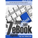 In nur 7 Tagen zum eigenen eBookvon "Wilfred Lindo"