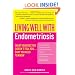 Living Well with Endometriosis: What Your Doctor Doesn't Tell That You Need to Know (Living Well (Collins))