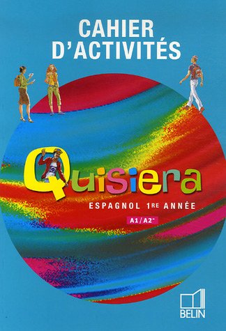 Espagnol 1re ann�e A1-A2 : Cahier d'activit�s