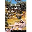 In the Land of the Magic Pudding: A Gastronomic Miscellany