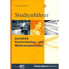 Studienführer Journalistik, Kommunikations- und Medienwissen.. (Broschiert)