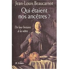 Qui �taient nos anc�tres ? De leur histoire � la n�tre