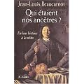 Qui �taient nos anc�tres ? De leur histoire � la n�tre