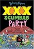 Johnny Ryan's XXX Scumbag Party
