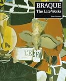 Braque: The Late Works