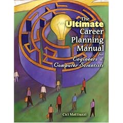 The Ultimate Career Planning Manual for Engineers and Computer Scientists