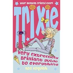 Trixie Very Extremely Brilliant Guide to Everything