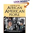 A History of the African American People: The History, Traditions and Culture of African Americans (African American... by James Oliver Horton and Lois E. Horton