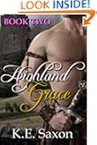 Highland Grace : Book Two : Highlands Trilogy (A Family Saga / Adventure Romance)