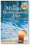 The Miami Mediterranean Diet: Lose Weight and Lower Your Risk of Heart Disease with 300 Delicious Recipes