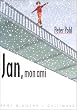 Jan, mon ami