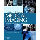 Medical Imaging: Techniques, Reflection and Evaluation by Elizabeth Carver and Barry Carver