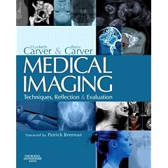 Medical Imaging: Techniques, Reflection & Evaluation