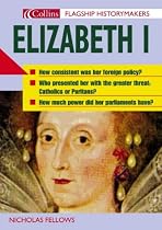 Elizabeth I (Flagship Historymakers)