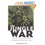 The Jungle War: Mavericks, Marauders and Madmen in the China-Burma-India Theater of World War II