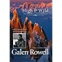 High And Wild: Essays And Photographs on Wilderness Adventures