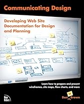 Communicating Design: Developing Web Site Documentation for Design and Planning