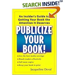 Publicize Your Book: An Insider's Guide to Getting Your Book the Attention It Deserves