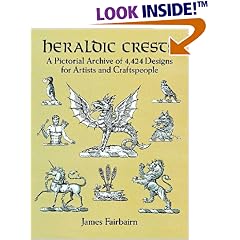 Heraldic Crests: A Pictorial Archive of 4,424 Designs for Artists and Craftspeople (Dover Pictorial Archive Series)