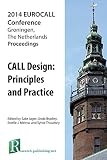 CALL design : principles and practice : proceedings of the 2014 EUROCALL Conference, Groningen, The Netherlands