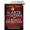 El Arte de la guerra para la batalla espiritual: Tacticas y estrategias para la lucha espiritual (Spanish Edition)