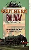 Brief History Of The Southern Railway And Its Branch Lines, A   [1992]