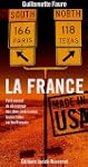 La France made in USA : Petit manuel...