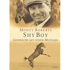 Shy Boy. Gespr�che mit einem Mustang