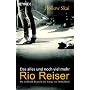 Das alles und noch viel mehr: Rio Reiser - Die inoffizielle Biografie des K�nigs von Deutschland