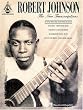 Robert Johnson - The New Transcriptions