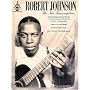 Robert Johnson: The New Transcriptions