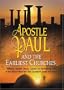 Apostle Paul and the Earliest Churches