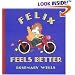 Felix Feels Better
