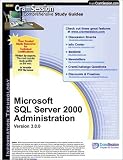 CramSession's Administering Microsoft SQL Server 2000 : Certification Study Guide
