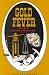 Gold Fever and the Art of Panning and Sluicing by Lois De Lorenzo