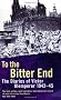 To The Bitter End: The Diaries of Victor Klemperer 1942-45: The Diaries of Victor Klemperer, 1942-1945: To the Bitter End, 1942-45 v. 2