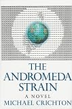 The Andromeda Strain (0394415256) by Crichton, Michael