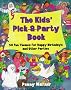 The Kids' Pick-a-party Book: 50 Fun Themes for Happy Birthdays and Other Parties